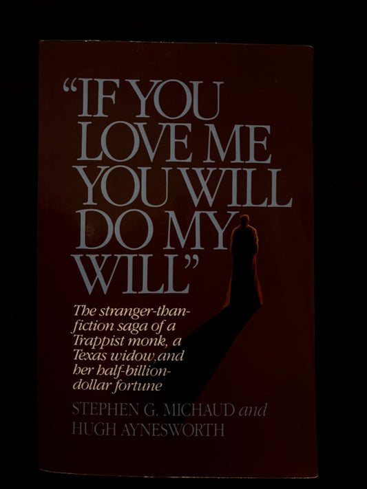 IF YOU LOVE ME, YOU WILL DO MY WILL