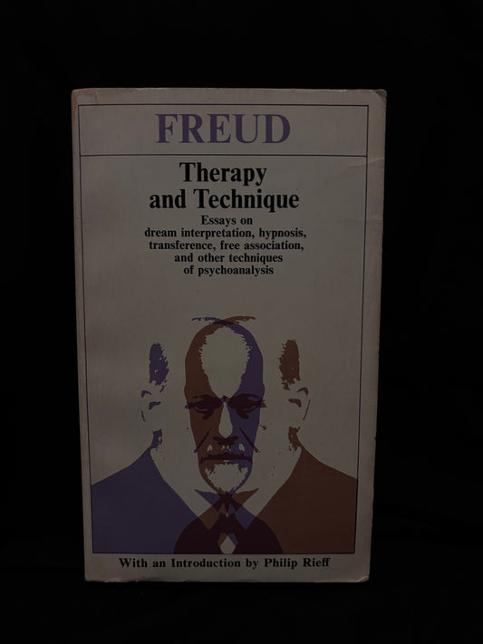 FREUD: THERAPY AND TECHNIQUE