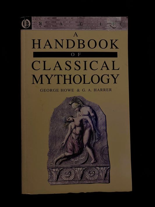 A HANDBOOK OF CLASSICAL MYTHOLOGY